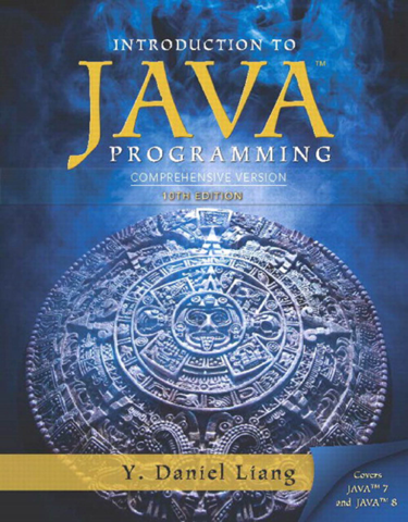 Introduction to Java Programming (10th ed.) (Comprehensive Version) [Liang 2014-01-06].pdf