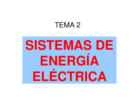 TEMA 2 SISTEMAS DE ENERGIA ELECTRICA (2) [Modo de compatibilidad].pdf