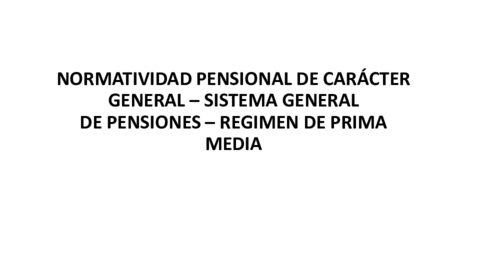 EXPOSICION 2 - NORMATIVIDAD PENSIONAL.pdf