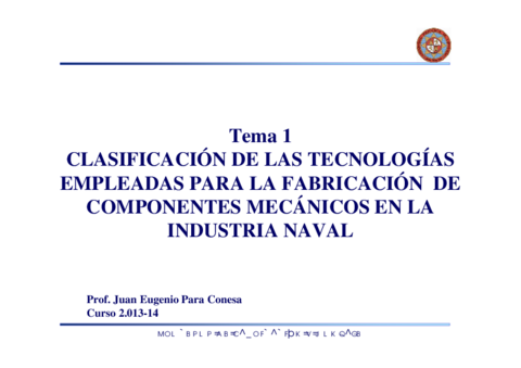 Tema 1 Clasificación de las tecnologías empleadas para la fabricación de componentes mecánicos en la industria naval.pdf