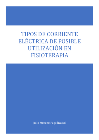 TRABAJO 3. TIPOS DE CORRIENTE ELÉCTRICA DE POSIBLE UTILIZACIÓN EN FISIOTERAPIA.pdf
