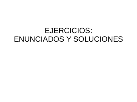 EJERCICIOS_ENUNCIADOS_Y_SOLUCIONES.pdf