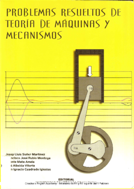 Problemas resueltos Teoria de Maquinas y Mecanismos - Josep Lluis Suner Martinez.pdf