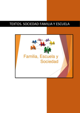 TEXTOS SOCIDAD FAMILIA Y ESCUELA.pdf