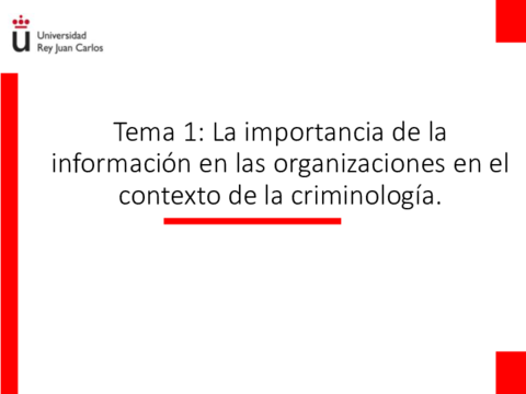 Tema 1 La importancia de la información en las organizaciones en el contexto de la criminología..pdf