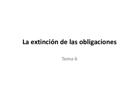 Tema-6-La-extincion-de-las-obligaciones.pdf