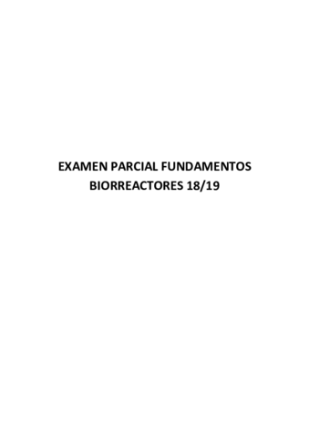 EXAMEN-PARCIAL-1-FUNDAMENTOS-BIORREACTORES-.pdf