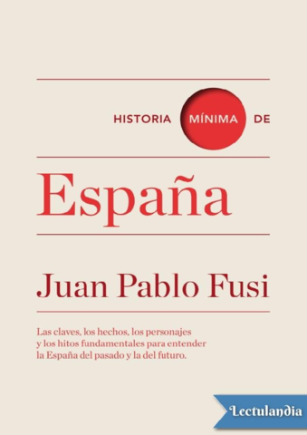 Historia-minima-de-Espana-Juan-Pablo-Fusi.pdf