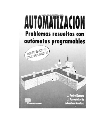 Automatizacion- Problemas Resueltos con Automatas Programables-J. Pedro Romera.pdf