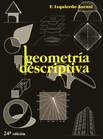 GeometrÃ­a Descriptiva Fernando Izquierdo Asensi - 24 EdiciÃ³n.pdf