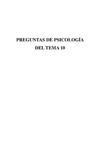 PREGUNTAS DE PSICOLOGÍA DEL TEMA 10.pdf