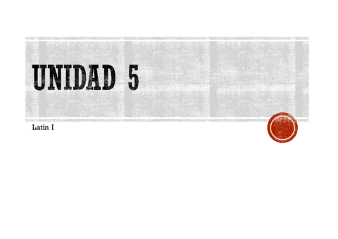 Latin-I-Unidad-5.pdf