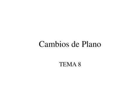 tema 8 cambio de plano.pdf