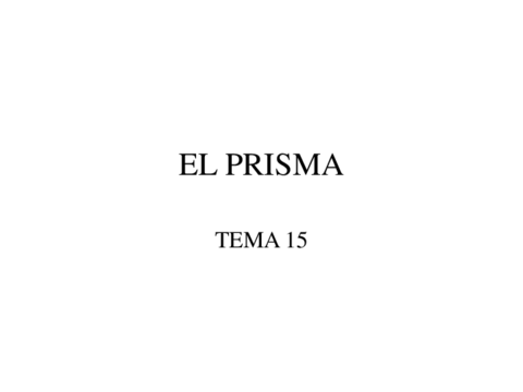tema 15 el prisma.pdf