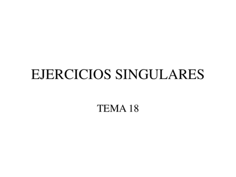 tema 18 ejercicios singulares.pdf