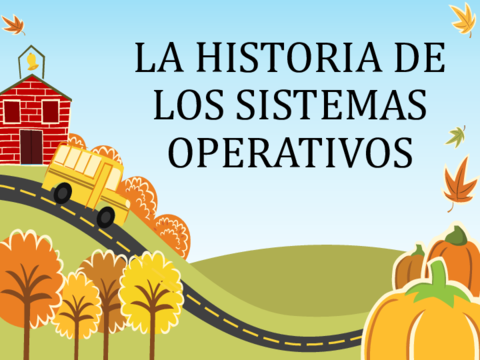LA-HISTORIA-DE-LOS-SISTEMAS-OPERATIVOS.pdf