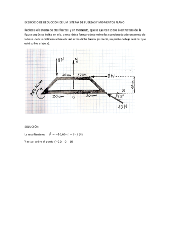 EXERCÍCIO DE REDUCCIÓN DE UM SITEMA DE FUERZAS Y MOMENTOS PLANO.pdf