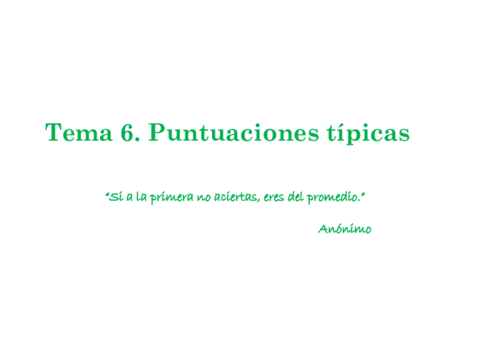 6-Transparencias-Puntuaciones-tipicas.pdf