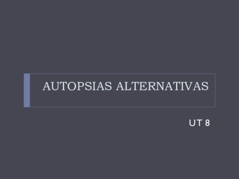 U-T-8-AUTOPSIAS-ALTERNATIVAS-1.pdf