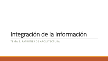Integración de la Información. Gestion Proyectos. Tema 2. Patrones Software.pdf