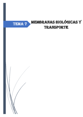 Resumen-Tema-7-Membranas-biologicas-y-Transporte.pdf