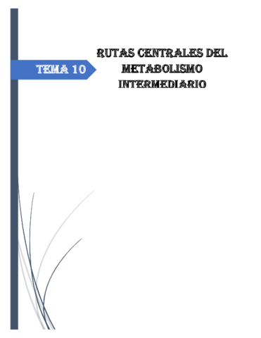 Resumen-Tema-10-Rutas-Centrales-del-metabolismo-Intermediario.pdf
