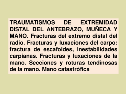 TEMA 13.- TRAUMATISMOS DE EXTREMIDAD DISTAL DEL ANTEBRAZO MUÑECA Y MANO..pdf