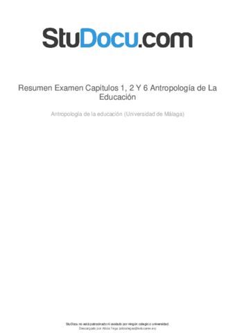 resumen-examen-capitulos-1-2-y-6-antropologia-de-la-educacion.pdf