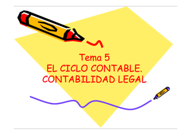 Tema 5 El Ciclo Contable. Contabilildad Legal.pdf