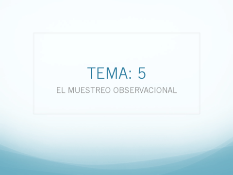Tema-5-muestreo-observacional-presentacion.pdf