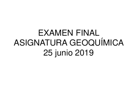 Examen-geoquimica-2019-RESUELTO.pdf