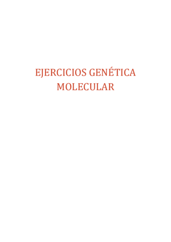 EJERCICIOS-GENETICA-MOLECULAR.pdf