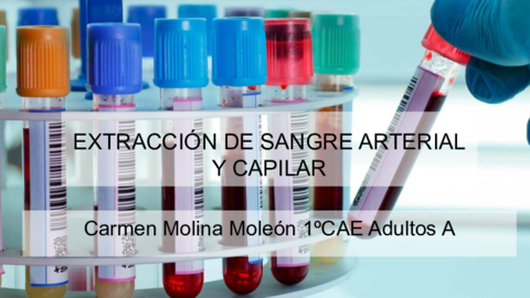 EXTRACCION-DE-SANGRE-ARTERIAL-Y-CAPILAR-Carmen-Molina-Moleon-1oCAE-Adultos-A.pdf