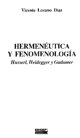 Vicente-Lozano-Diaz-Hermeneutica-y-Fenomenologia-Husserl-Heidegger-y-Gadamer.pdf
