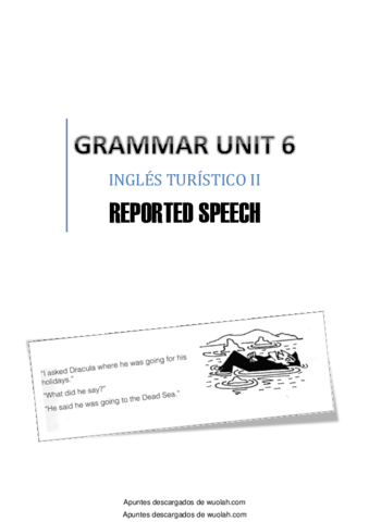 wuolah-wuolah-IT2 - Grammar Unit 6 - Reported Speech - 2013.pdf
