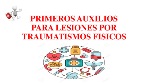 PRIMEROS-AUXILIOS-PARA-LESIONES-POR-TRAUMATISMOS-FISICOS.pdf