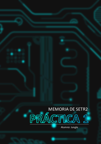 Memoria-Practica-1-SETR2.pdf