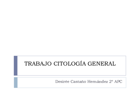 TRABAJO-CITOLOGIA-GENERAL-tema-1.pdf