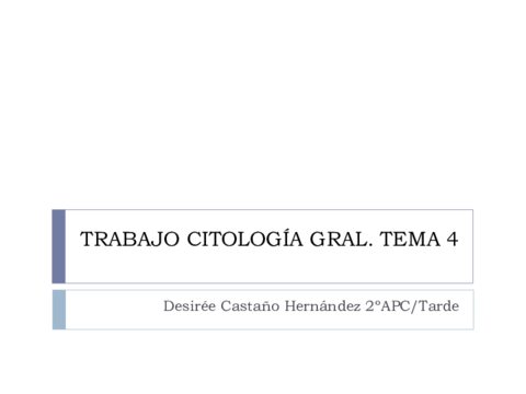 TRABAJO-CITOLOGIA-GRAL-tema-4.pdf