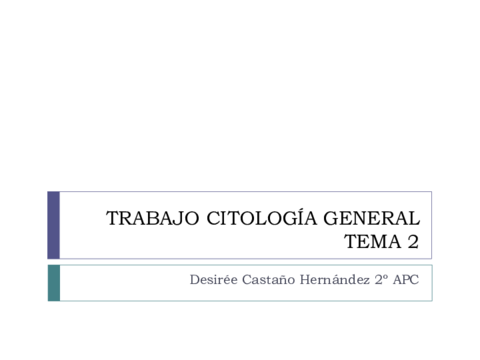 TRABAJO-CITOLOGIA-GENERAL-tema-2.pdf