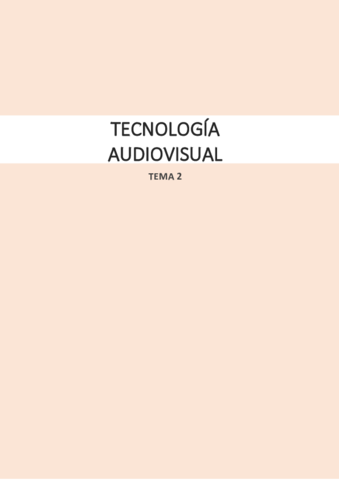 TECNOLOGIA-AUDIOVISUAL-TEMA-2.pdf