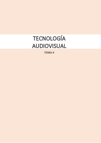 TECNOLOGIA-AUDIOVISUAL-TEMA-4.pdf