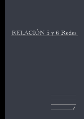 Relacion-Tema-5-y-6-Redes.pdf