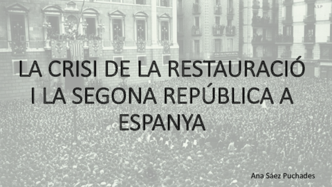 LA-CRISI-DE-LA-RESTAURACIO-I-LA-2a-REPUBLICA-ANA-SAEZ-ESPANA.pdf