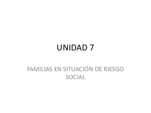 UNIDAD-7-FAMILIAS-EN-SITUACION-DE-RIESGO-SOCIAL.pdf