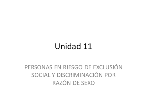 Unidad-11-Personas-en-riesgo-de-exclusion-social-y-discriminacion-por-razon-de-sexo.pdf