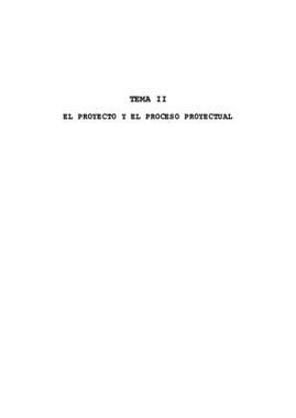 RESUMEN TEMA II. EL PROYECTO Y EL PROCESO PROYECTUAL..pdf