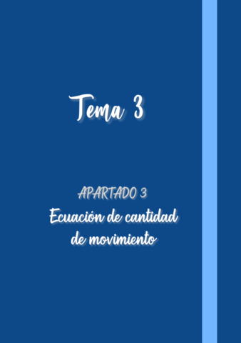 Tema-3-Apartado-3-Ecuacion-de-conservacion-de-Cantidad-De-Movimiento.pdf