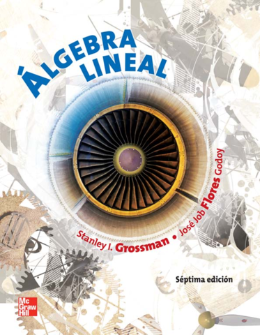 Álgebra Lineal - 7ma Edición - Stanley l. Grossman.pdf
