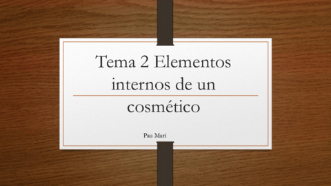 Tema-2-Elementos-internos-de-un-cosmetico.pdf